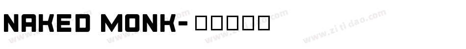 naked monk字体转换